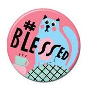 #blessed Pinback Button