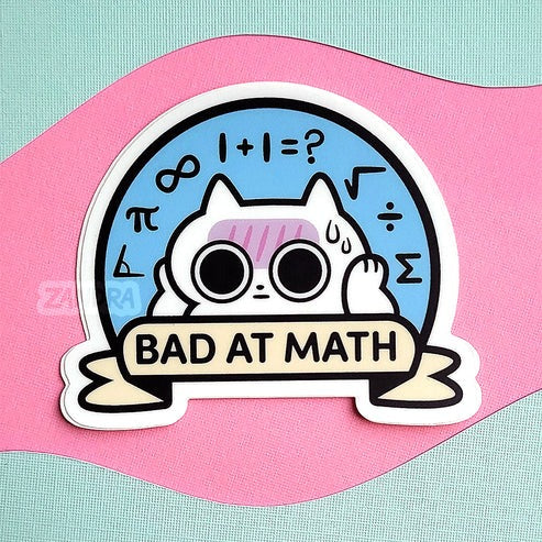 Bad at Math vinyl sticker