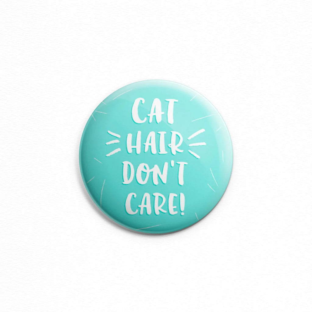 Cat Hair Don't Care button