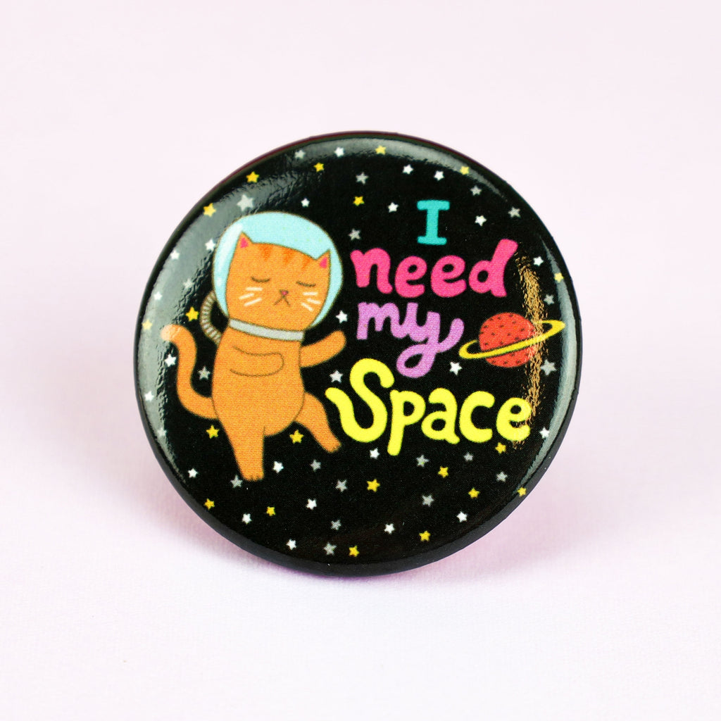I Need My Space button
